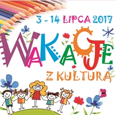 Wakacje z kulturą – edycja 2017