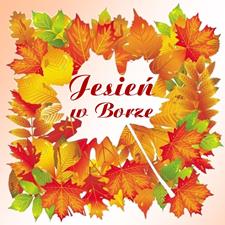 „Jesień w Borze” – zmiana programu