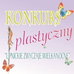 OGŁASZAMY WIELKANOCNY KONKURS PLASTYCZNY