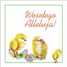 RADOSNEGO ZMARTWYCHWSTANIA !