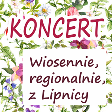 JUŻ WKRÓTCE WIOSENNY KONCERT ON-LINE Z UDZIAŁEM NASZYCH ZESPOŁÓW