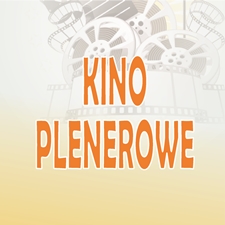 ZAPRASZAMY DO KINA PLENEROWEGO na film „Jutro będziemy szczęśliwi”