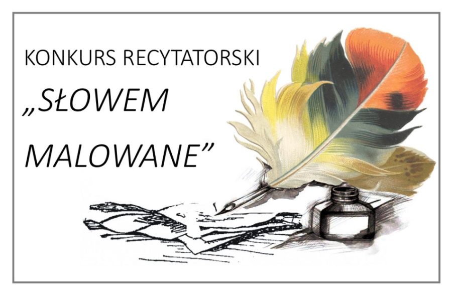 WKRÓTCE XI KONKURS RECYTATORSKI „SŁOWEM MALOWANE”