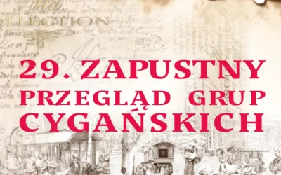 TRANSMISJA ON-LINE – 29. ZAPUSTNY PRZEGLĄD GRUP CYGAŃSKICH