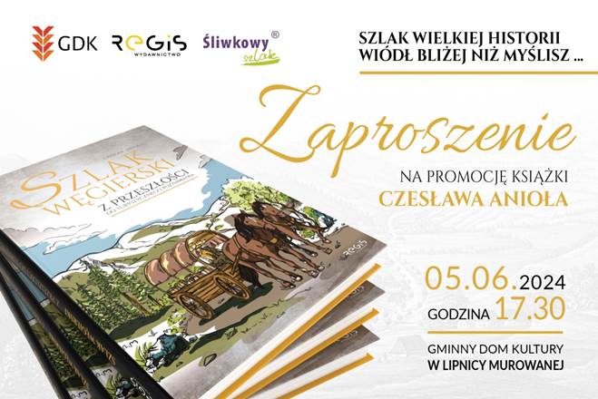 SZLAK WIELKIEJ HISTORII WIÓDŁ BLIŻEJ NIŻ MYŚLISZ… – PROMOCJA KSIĄŻKI CZESŁAWA ANIOŁA