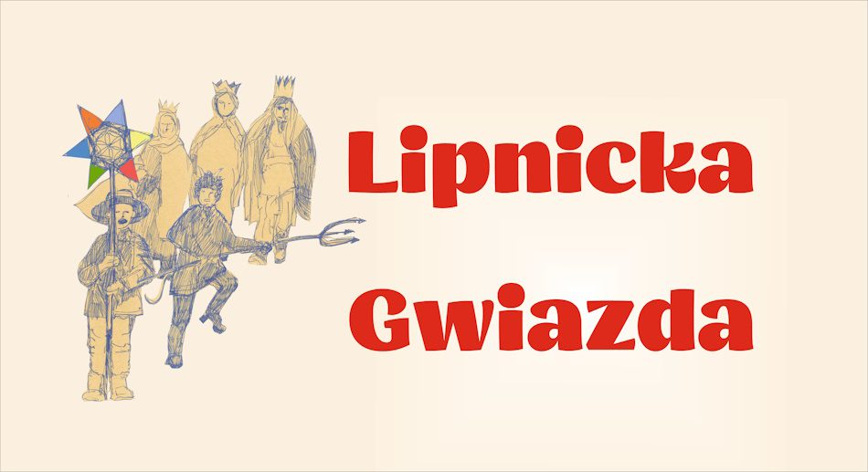 43. MAŁOPOLSKI PRZEGLĄD GRUP KOLĘDNICZYCH „O LIPNICKĄ GWIAZDĘ”