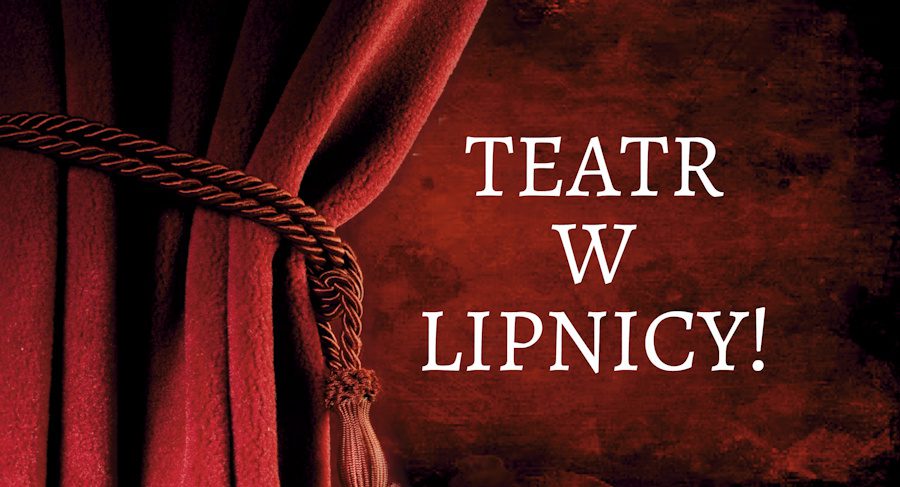 TEATR VESNA ZAPRASZA DO LIPNICY MUROWANEJ!!!