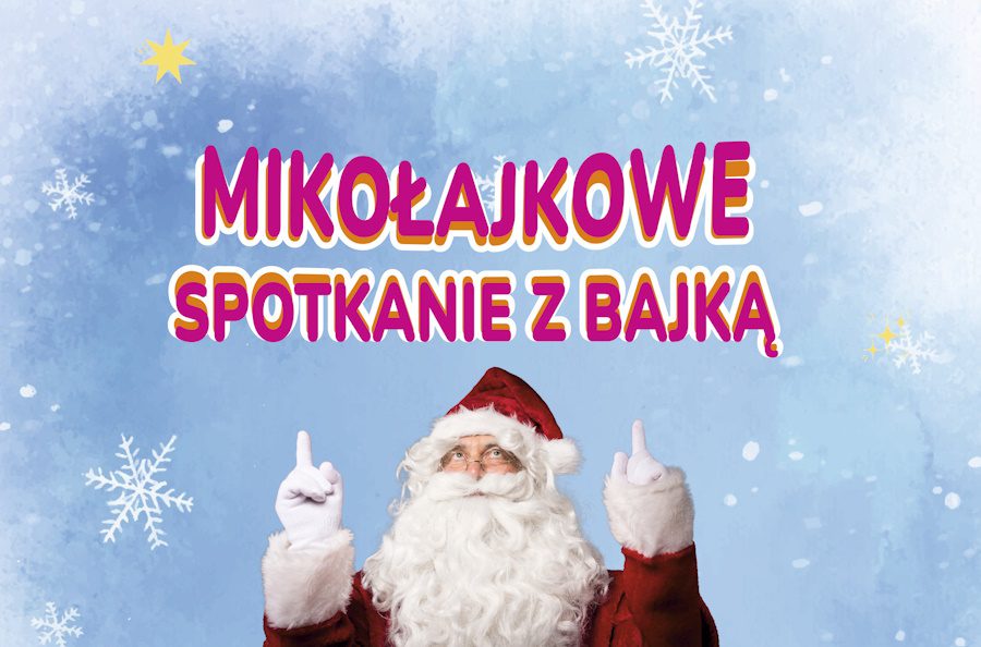 BAJKOWE MIKOŁAJKI W GMINNYM DOMU KULTURY