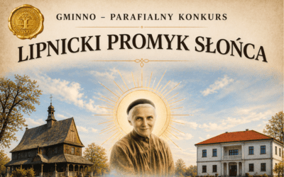  GMINNO–PARAFIALNY KONKURS „LIPNICKI PROMYK SŁOŃCA”