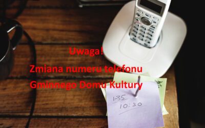 INFORMACJA O ZMIANIE NUMERU TELEFONU!