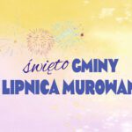 swieto gminy miniaturka GDK Lipnica Murowana